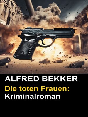 cover image of Alfred Bekker Kriminalroman